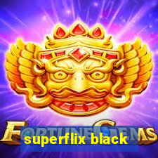 superflix black